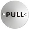 Circular Convex Pull Sign Satin Anodised Aluminium 72mm Diameter