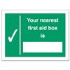 Stewart Superior Your Nearest First-Aid Box Is Sign - SP075SAV